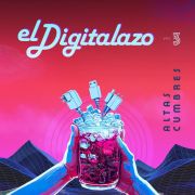 El Digitalazo Vol.3 – Altas Cumbres